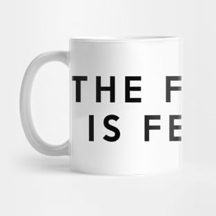 The Future Is Female Slogan Mug